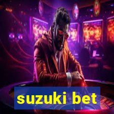 suzuki bet